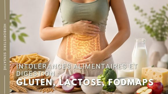 Intolérances alimentaires et digestion  gluten, lactose, FODMAPs - Herboristerie Sensathé